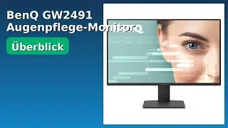 BEWERTUNG (2025): BenQ GW2491 Augenpflege-Monitor. WESENTLICHE Einzelheiten