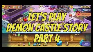 Collecting Money for Expansion | Castle Rating 4 ★ | Demon Castle Story Android Gameplay Part 4