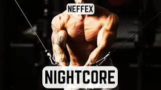 Best Nightcore Gym Workout Music 2024 🔥 TOP NIGHTCORE SONGS OF NEFFEX 🔥