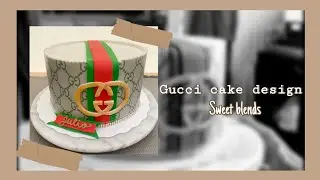 Super Easy GUCCI cake design || Sweet Blends