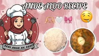 ANDE ALOO RECIPE |DESI SWAD BY FOZIA🎀🌎