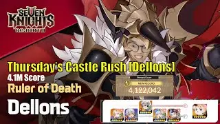 [Seven Knights Rebirth] Thursday's Castle Rush Dellons 4.1M Score!