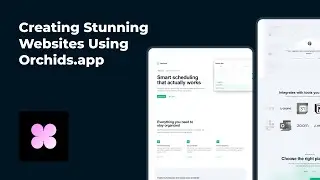 Creating Stunning Websites Using Orchids.app