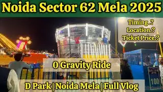 D Park Noida sector 62 Mela Vlog 2025 | नोएडा मेला | D Park Ramleela Ground Mela Video 2025  #mela 