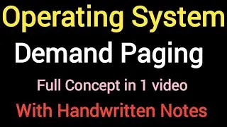 Lec-30 What is Demand Paging? | Working with Flowchart