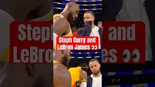 LeBron James and Steph Curry 👀