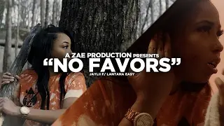 Jaylii f/ Lantana Easy - No Favors (Official Video) Shot By @AZaeProduction
