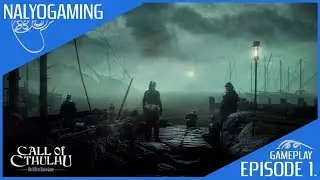 CALL OF CTHULHU, PS4 Gameplay First Look (Episode 1.)