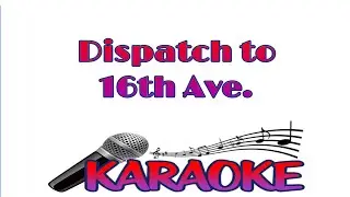 Dispatch to 16th Ave. - Muscadine Bloodline (Karaoke)(With Lyrics)(Requested)