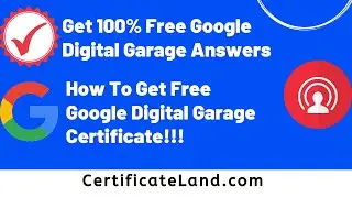 Google Digital Garage Final Certificate Exam Answers 2022 | All Module Answer With Assessment | Live