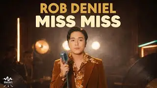 Rob Deniel - Miss Miss (Melodrift Avenue Soul Funk Version)
