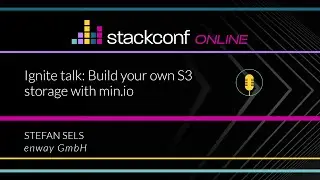 stackconf online 2020 | Ignite talk: Build your own S3 storage with min.io by Stefan Sels