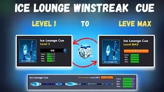 8 ball pool  Ice lounge Win Streak cue level 1 to level Max - 18 WinStreak and 18 rings