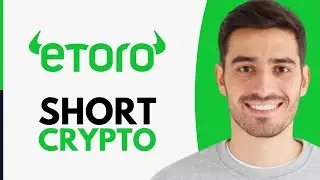 How To Short Crypto On eToro - Step by Step