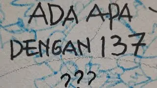 Ada apa dengan 137 ?!?
