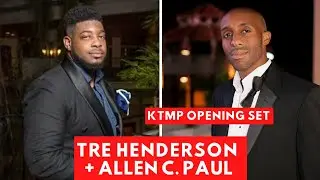 KTMP: Opening Set feat. Tre Henderson