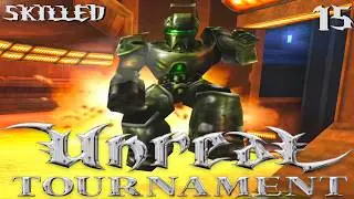 UNREAL TOURNAMENT 🏆| Xan Battle on Skilled - The Finals [15] (SKILLED)