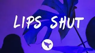 Nina Chuba - Lips Shut (Lyrics)
