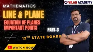 Equation of Planes Important Points (Part-3) | Mathematics 12th State Board | by Vilas Academy