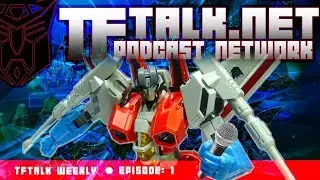 Robots w/ Coffee interview, Unicron checkin, more! - TF Talk Weekly Episode 01