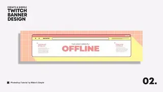 Photoshop Tutorial: Simple Twitch Banner (Free PSD) #2