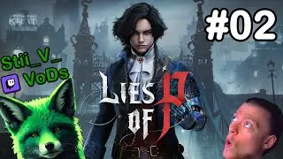 Lies of P [#02] [Deutsch] 🎭 1. Playthrough + 100% Achievements Run | Twitch-Stream VoD von Stii_V_💚