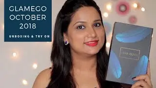Glamego Box October 2018 Unboxing & Try On | Deep Clean and Prep your skin for Festive Season