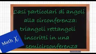 Un caso particolare di angolo alla circonferenza: il triangolo rettangolo