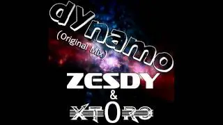 Zesdy & XT0RO - Dynamo