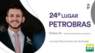 Concurso Petrobras: Conheça Luccas Andrade, aprovado em 24º lugar - Suprimento de bens de serviços