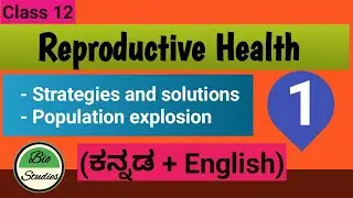 Class 11 - Reproductive Health - O1 - Strategies and Solutions