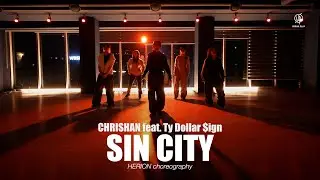 Sin City - Chishan ft. Ty Dollar $ign / HERION Choreography / Urban Play Dance Academy