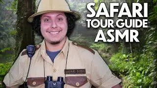 Exploring the Jungle with your Safari Tour Guide! (ASMR Role Play)
