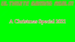 Ultimate Gaming Realm - A Christmas Special 2021