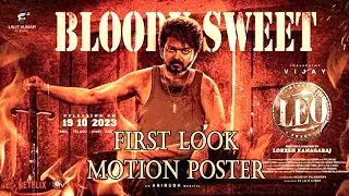 Leo First Look Motion Poster | Thalapathy Vijay | Lokesh Kanagaraj | Anirudh Ravichander