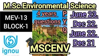 M.Sc. Environmental Science | MEV-13 |BLOCK-1 | 4 Years Questions | IGNOU | MSCENV | PYQ | Master 🎓|