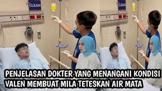 Kondisi valen hari ini menurut dokter yang menangani membuat mila nang1S sesenggukan