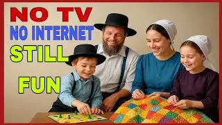 How Amish People Have Fun Without Technology &ndash; You Won&rsquo;t Believe #5!