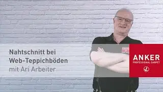 ANKER-TECHNIK-TIPP: Nahtschnitt bei Webteppichb&ouml;den