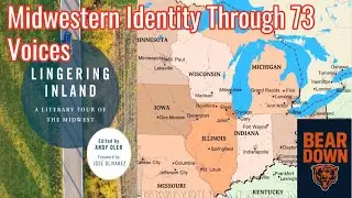 Lingering Inland: How Midwest Stories, Memory, and Place Shape the American Soul