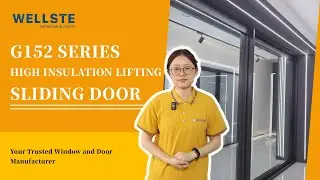 G152 High Insulation Lift-Sliding Door: Live Demo & Hot-Sale Reasons | Wellste