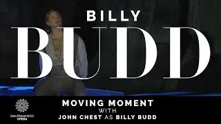 Benjamin Britten's BILLY BUDD &mdash; Moving Moment featuring John Chest as Billy (Act II)