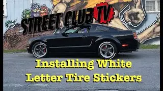 Installing White Letter Tire Stickers - Street Club TV
