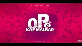 Kaf Malbar Ft. Santos - Op&eacute; - #AnFouPaMalStaya - 02/19 (Audio)