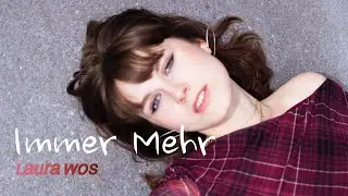 Laura Wos - Immer Mehr (Official Music Video)