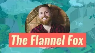 The Flannel Fox - Channel Trailer