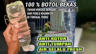TEMPAT MINUM BURUNG OTOMATIS ANTI KOTOR DARI BOTOL BEKAS