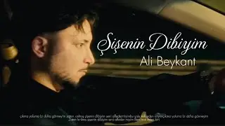 Ali Beykant - Şişenin Dibiyim (Official Video)