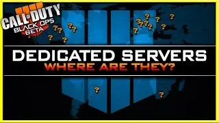 Where are the Black Ops 4 Dedicated Servers? (PS4 BETA Server Locations)