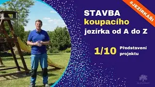 🎦 Koupací JEZÍRKO 30 m3 💪 jako svépomocí 💪 | 1/10 | #jezírka #stavbaJezírka #JEZÍRKAŘI #odAdoZ #DIY